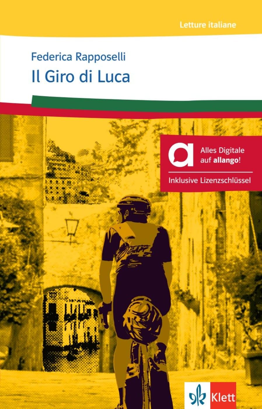 Il Giro di Luca - Hybride Ausgabe allango: Lektüre mit digitalen Extras inklusive Lizenzschlüssel allango (24 Monate)