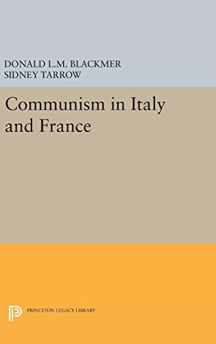 Communism in Italy and France (Princeton Legacy Library)