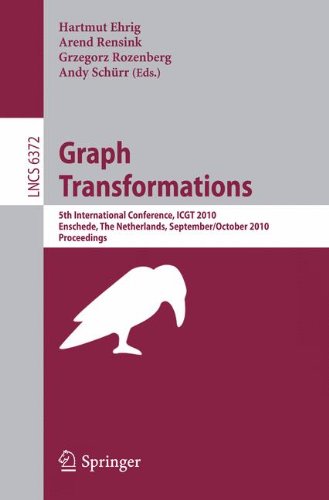 Graph Transformations: 5th International Conference, ICGT 2010, Twente, The Netherlands, September 27--October 2, 2010, Proceedings (Lecture Notes in . . . Computer Science and General Issues)