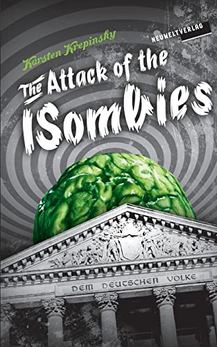 The Attack Of The ISombies: Episode 1: They've Come To Turn You