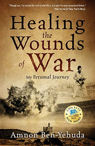 Healing the Wounds of War: My Personal Journey