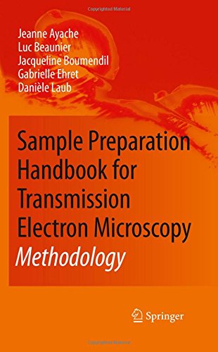 Sample Preparation Handbook for Transmission Electron Microscopy: Methodology