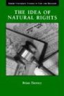 Brian Tierney The Idea Of Natural Rights, Studies On Natural Rights, Natural Law, And Church Law, 1150-1625 (Emory University Studies In Law And Religion