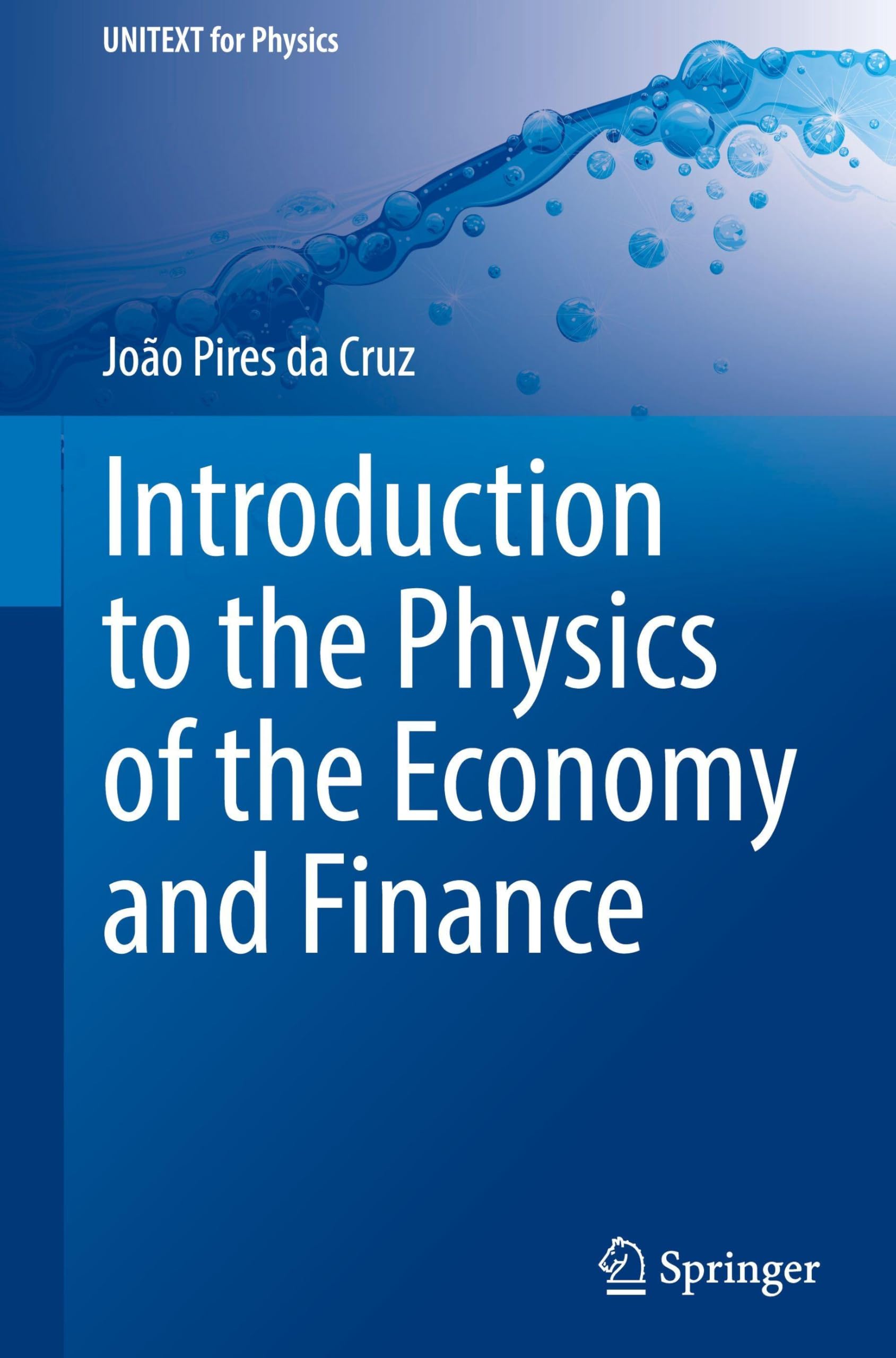 Introduction to the Physics of the Economy and Finance (UNITEXT for Physics)
