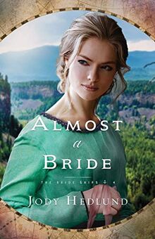 Almost a Bride (Bride Ships, Band 4)