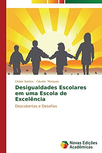 Desigualdades Escolares em uma Escola de Excelência: Descobertas e Desafios