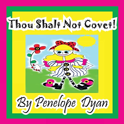 Thou Shalt Not Covet!