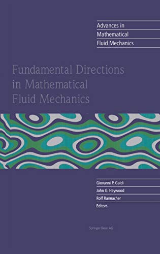 Fundamental Directions in Mathematical Fluid Mechanics (Advances in Mathematical Fluid Mechanics)