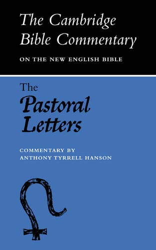 Cambridge Bible Commentaries: New Testament 17 Volume Paperback Set: CBC: Pastoral Letters (Cambridge Bible Commentaries on the New Testament)
