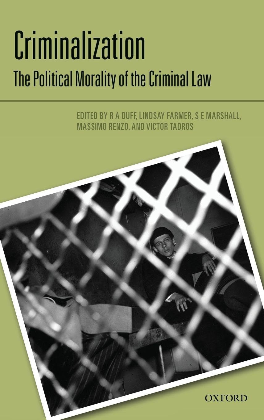 CRIMINALIZATION: POLIT MORAL CRIM LAW C