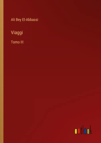 Viaggi: Tomo III