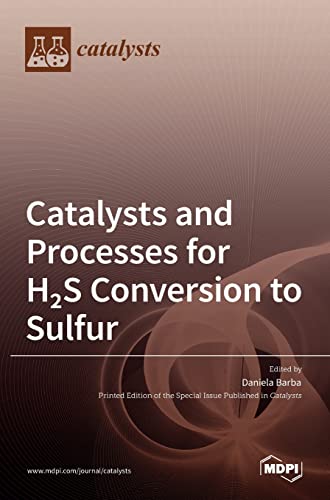 Catalysts and Processes for H2S Conversion to Sulfur