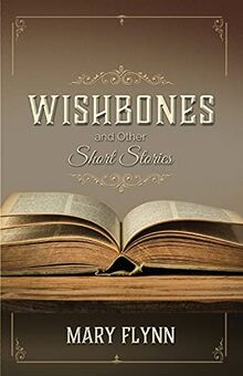 Wishbones: and other Short Stories