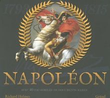Napoléon : Avec 40 fac-similés de documents rares