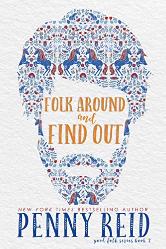 Folk Around and Find Out (Good Folk: Modern Folktales, Band 2)