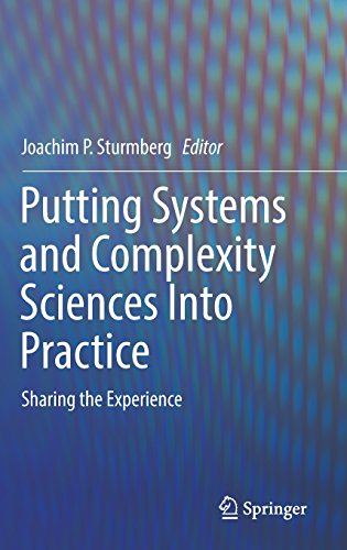 Putting Systems and Complexity Sciences Into Practice: Sharing the Experience