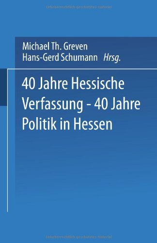 40 Jahre Hessische Verfassung - 40 Jahre Politik in Hessen