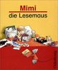 Mimi die Lesemaus, Ausgabe B für Bayern, neue Rechtschreibung, Neubearbeitung, Fibel