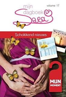 Schokkend nieuws (Sara mijn dagboek, 17)