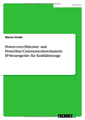 Power-over-Ethernet- und Powerline-Communication-basierte IP-Steuergeräte für Kraftfahrzeuge