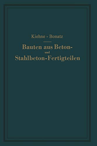 Bauten aus Beton- und Stahlbeton-Fertigteilen: Ein Lehrbuch