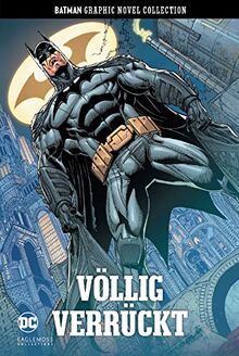 Batman Graphic Novel Collection: Bd. 63: Völlig verrückt