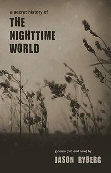 A Secret History of the Nighttime World