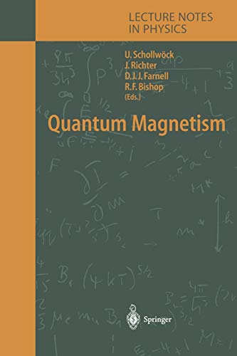 Quantum Magnetism (Lecture Notes in Physics, 645, Band 645)