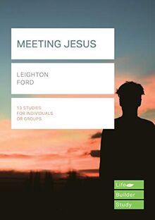 Meeting Jesus (Lifebuilder Study Guides) (Lifebuilder Bible Study Guides)