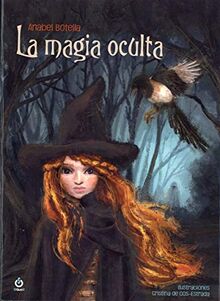 La Magia Oculta (El origen de la magia, Band 1)