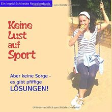 Keine Lust auf Sport: Aber keine Sorge, es gibt pfiffige Lösungen