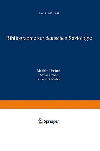 Bibliographie zur deutschen Soziologie: Band 4: 1992 - 1995