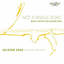 Not a Single Road,Music Written for Seldom Sene
