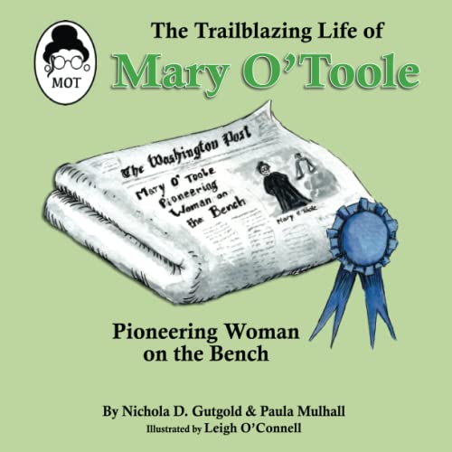 The Trailblazing Life of Mary O'Toole: A Pioneering Woman on the Bench