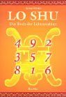 Lo Shu: Das Buch der Lebenszahlen