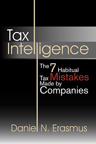 Tax Intelligence: The 7 Habitual Tax Mistakes Made by Companies