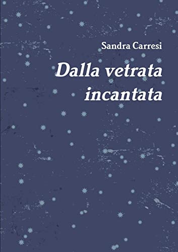 Dalla Vetrata Incantata