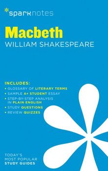 Macbeth by William Shakespeare (Sparknotes)