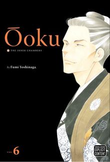 Ôoku: The Inner Chambers, Vol. 6 (Ooku: The Inner Chambers, Band 6)
