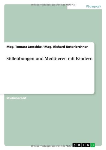 Stilleübungen und Meditieren mit Kindern