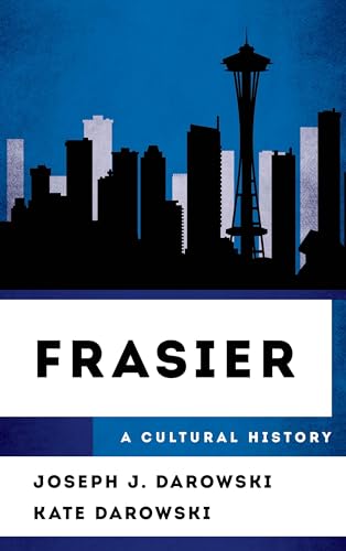 Joseph Darowski Frasier, A Cultural History (Cultural History Of Television)