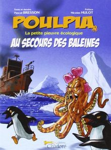 Poulpia au secours des baleines