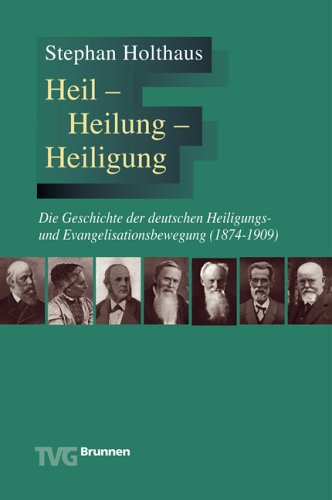 Heil - Heilung - Heiligung