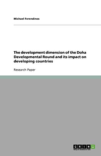 The development dimension of the Doha Developmental Round and its impact on developing countries