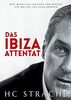 Das Ibiza Attentat: Was wirklich geschah und warum ich weiter für euch kämpfe.