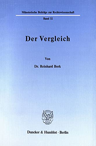 Der Vergleich. (Münsterische Beiträge zur Rechtswissenschaft)