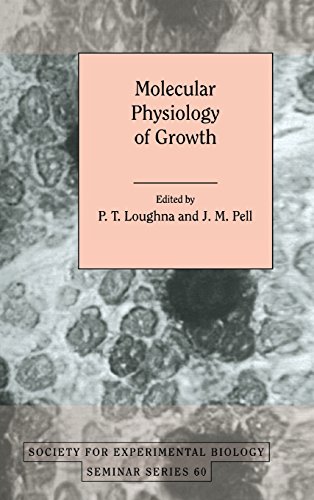 Molecular Physiology of Growth (Society for Experimental Biology Seminar Series, Band 60)