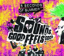 Sounds Good Feels Good (Limited Deluxe Edition)