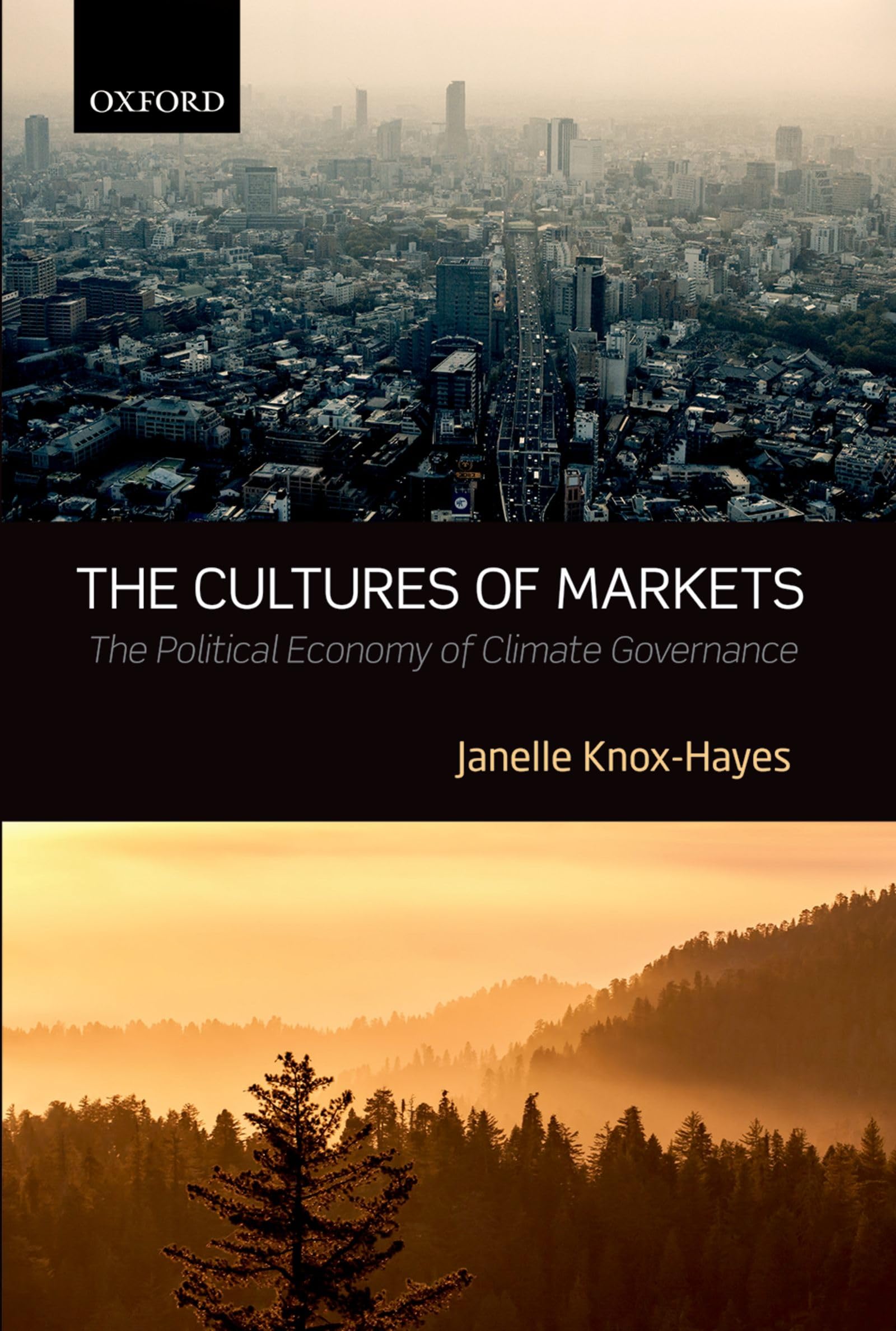 Cultures of Markets: The Political Economy of Climate Governance