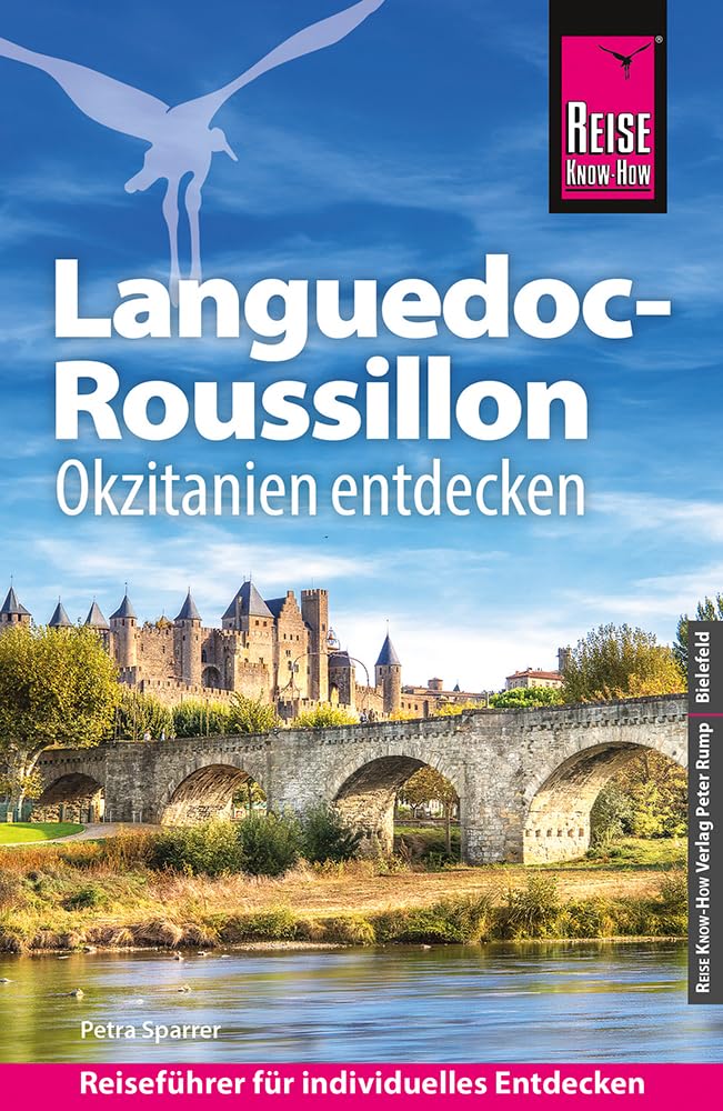 Reise Know-How Reiseführer Languedoc-Roussillon: Okzitanien entdecken